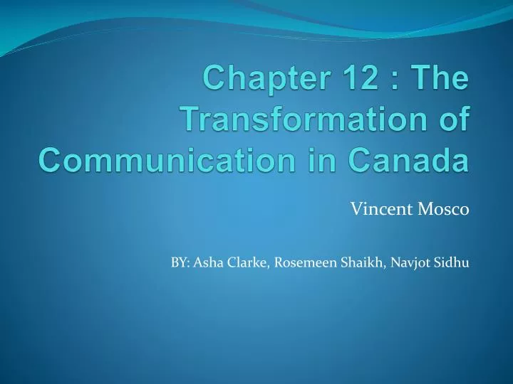 chapter 12 the transformation of communication in canada