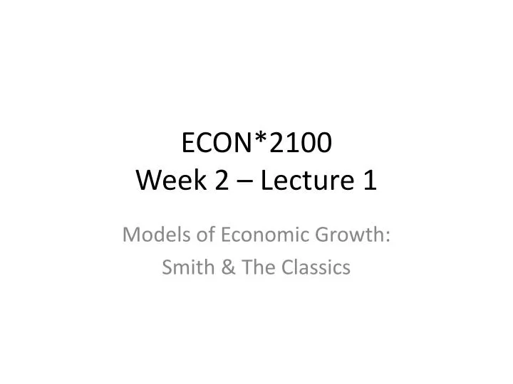 econ 2100 week 2 lecture 1