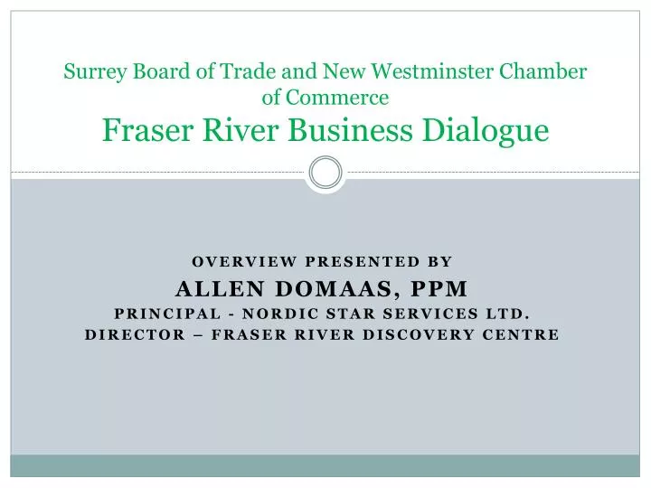 surrey board of trade and new westminster chamber of commerce fraser river business dialogue