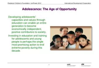 Adolescence: The Age of Opportunity