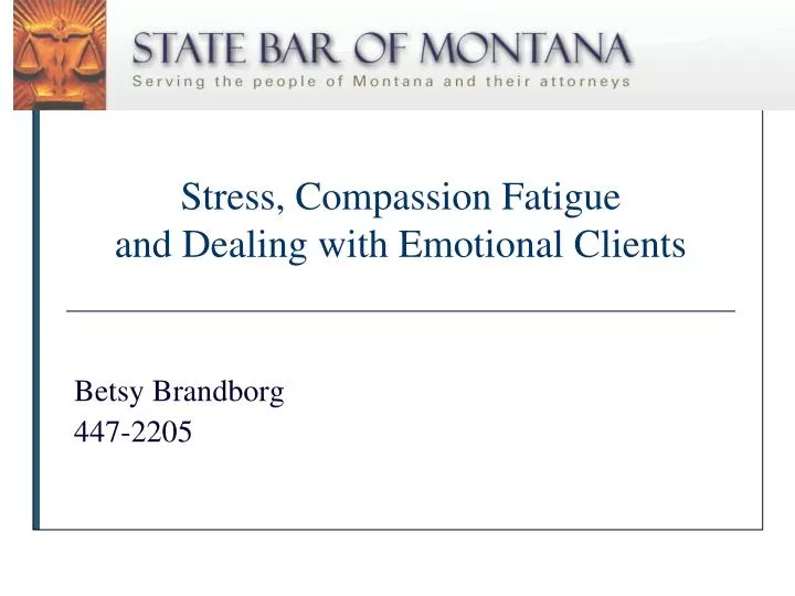 stress compassion fatigue and dealing with emotional clients