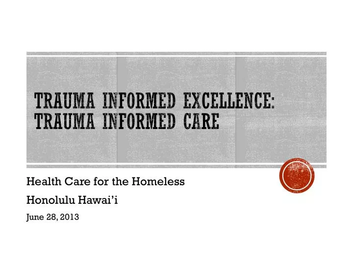 trauma informed excellence trauma informed care