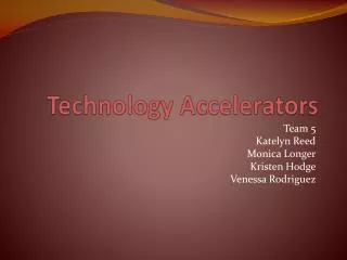 Technology Accelerators
