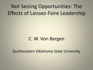 Not Seizing Opportunities: The Effects of Laissez-Faire Leadership