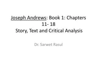 Joseph Andrews : Book 1: Chapters 11- 18 Story, Text and Critical Analysis