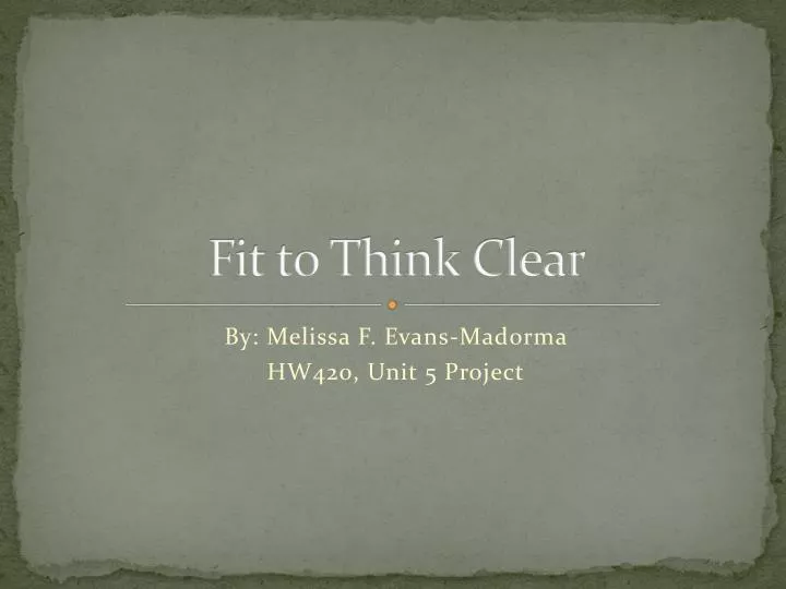fit to think clear