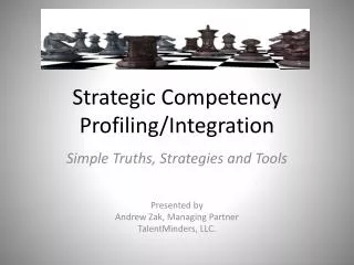 Strategic Competency Profiling/Integration