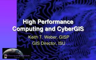 High Performance Computing and CyberGIS