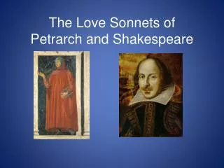 The Love Sonnets of Petrarch and Shakespeare
