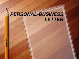 PERSONAL-BUSINESS LETTER