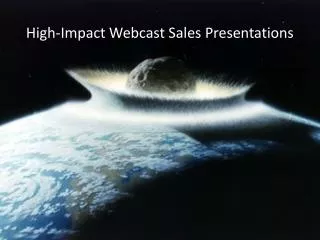 High-Impact Webcast Sales Presentations
