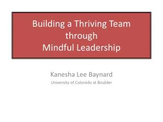 Building a Thriving Team through Mindful Leadership
