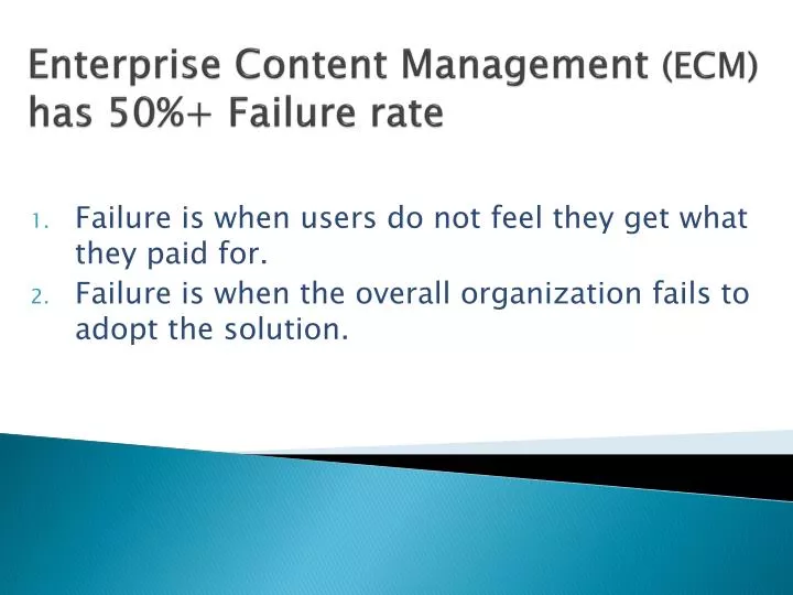 enterprise content management ecm has 50 failure rate