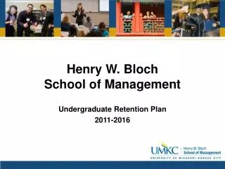 Henry W. Bloch School of Management