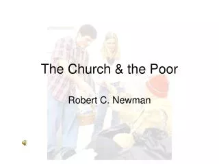 The Church &amp; the Poor