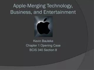 Apple-Merging Technology, Business, and Entertainment