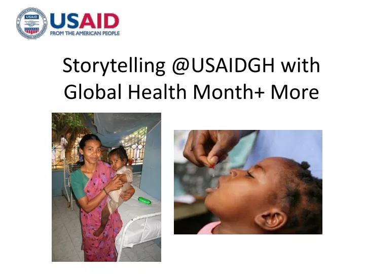 storytelling @usaidgh with global health month more