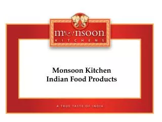 Restaurant Associates Monsoon Kitchen Products Suggestions for Usage