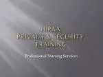 HIPAA PRIVACY &amp; SECURITY TRAINING - slide 1