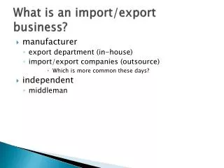What is an import/export business?