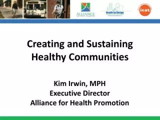 Creating and Sustaining Healthy Communities