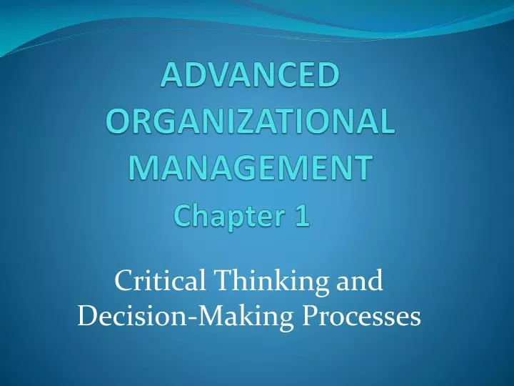 advanced organizational management chapter 1