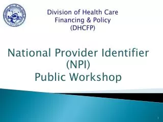 Division of Health Care Financing &amp; Policy (DHCFP)