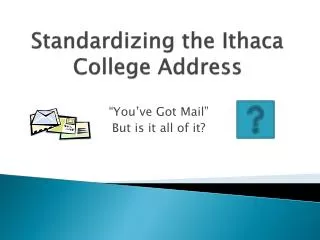 Standardizing the Ithaca College Address