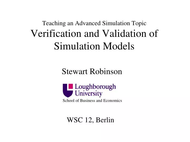 teaching an advanced simulation topic verification and validation of simulation models