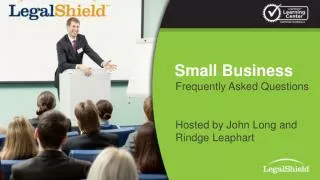 Frequently Asked Questions Hosted by John Long and Rindge Leaphart