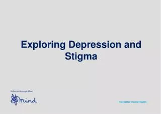 Exploring Depression and Stigma