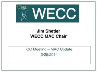 Jim Shetler WECC MAC Chair