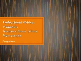 professional writing proposals business cover letters memoranda