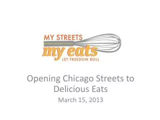 Opening Chicago Streets to Delicious Eats March 15, 2013