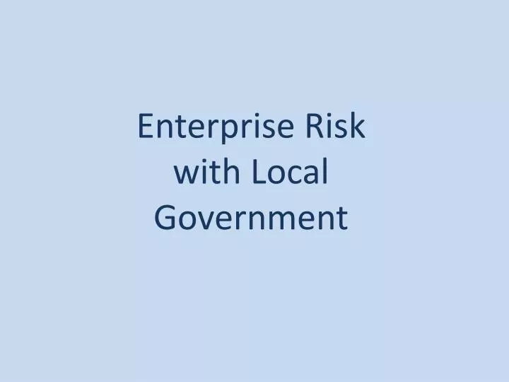 enterprise risk with local government