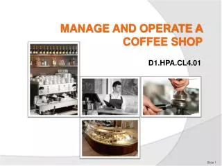 MANAGE AND OPERATE A COFFEE SHOP