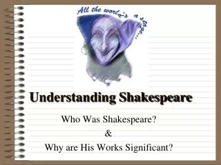 Understanding Shakespeare