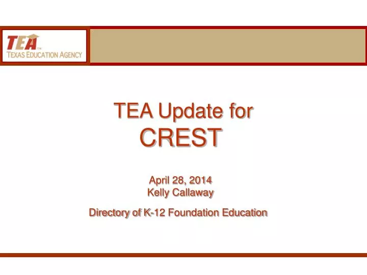 tea update for crest april 28 2014 kelly callaway directory of k 12 foundation education