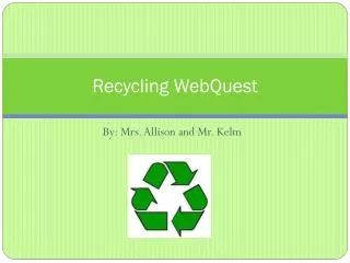 Recycling WebQuest