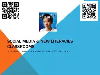 Social Media &amp; New Literacies Classrooms