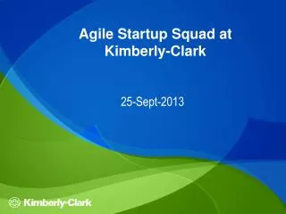 Agile Startup Squad at Kimberly-Clark
