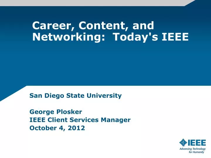 career content and networking today s ieee