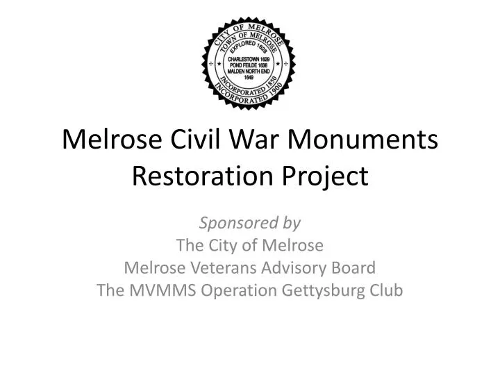 melrose civil war monuments restoration project