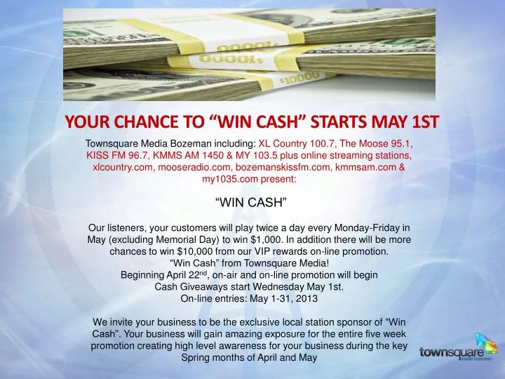 your chance to win cash starts may 1st