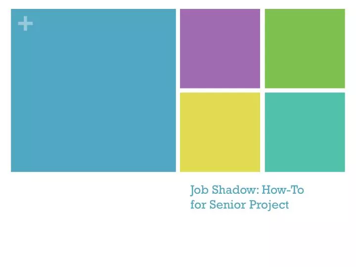 job shadow how to for senior project