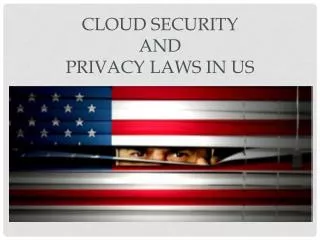 Cloud Security and Privacy Laws in US