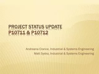 Project Status Update P10711 &amp; P10712