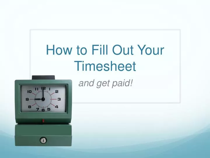how to fill out your timesheet
