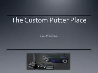 The Custom Putter Place