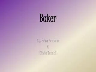 Baker